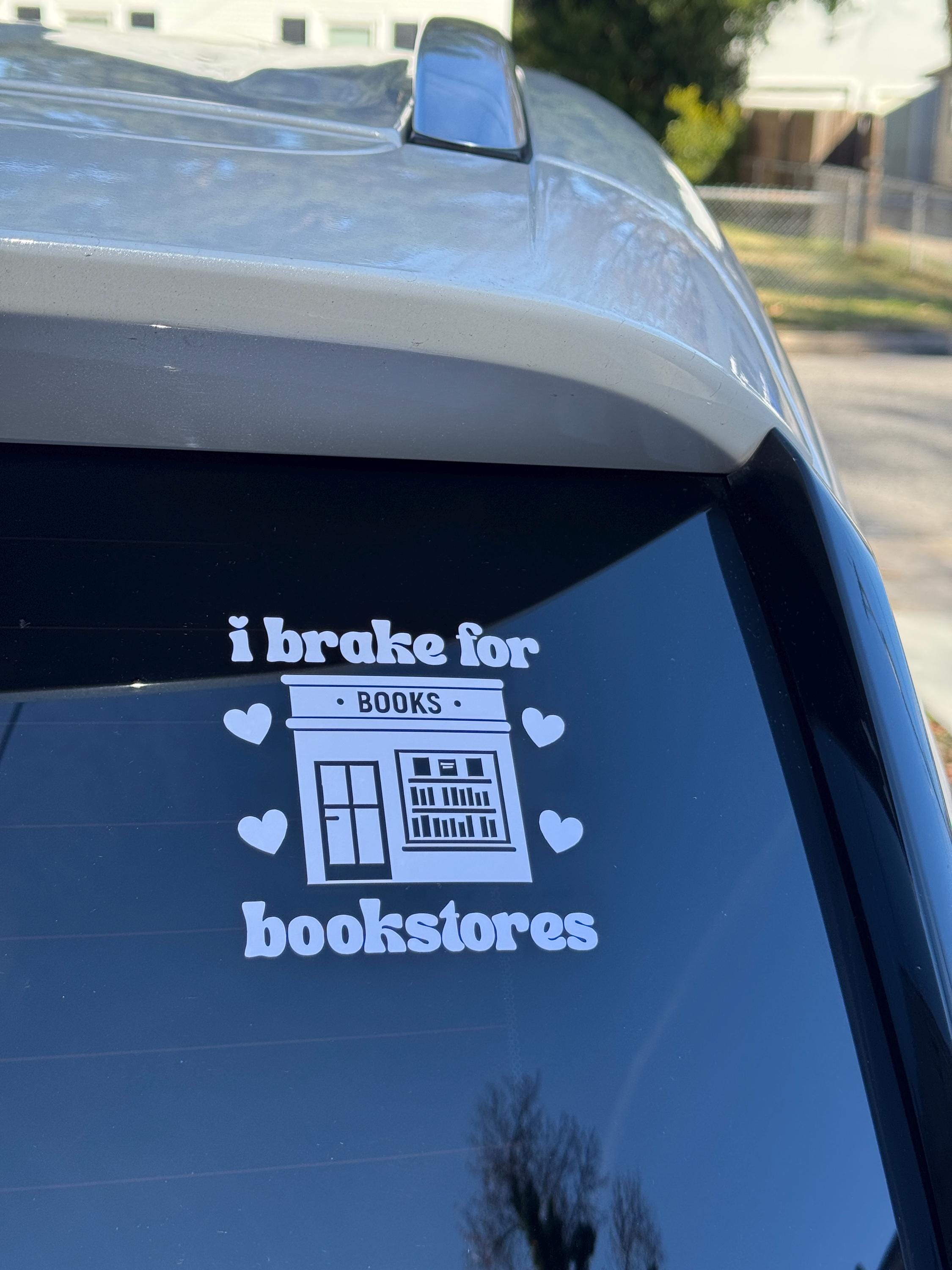 I Brake for Bookstores Car Decal